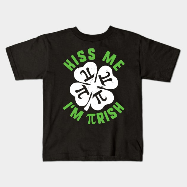 Kiss Me Im Pirish St Patricks Pi Day Math Teacher Shamrock Kids T-Shirt by FONSbually